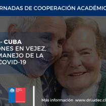 Taller internacional: Universidad de Concepción abordará con expertos cubanos los desafíos del envejecimiento y de la pandemia por Covid-19