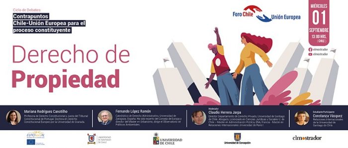 “Derecho de Propiedad”: panel analizará la experiencia europea en el debate hacia una nueva Constitución “Derecho de Propiedad”: panel analizará la experiencia europea en el debate hacia una nueva Constitución