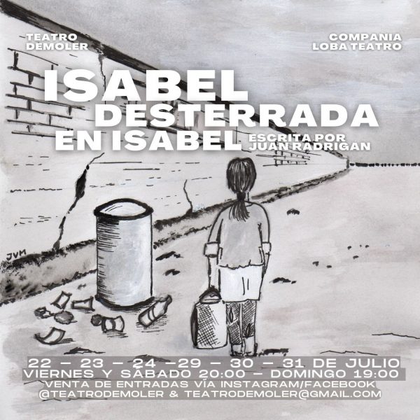 Obra «Isabel desterrada en Isabel» en Teatro Demoler de Antofagasta