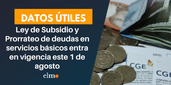 Ley de Subsidio y Prorrateo de deudas en servicios básicos entra en vigencia este 1 de agosto Ley de Subsidio y Prorrateo de deudas en servicios básicos entra en vigencia este 1 de agosto