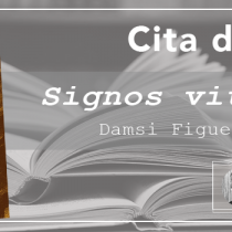 Cita de Libros| Libro de poemas «Signos vitales» de Damsi Figueroa: una cartografía del éter