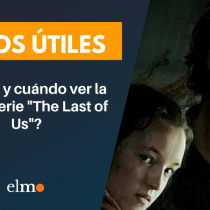 ¿Dónde y cuándo ver la nueva serie «The Last of Us»?